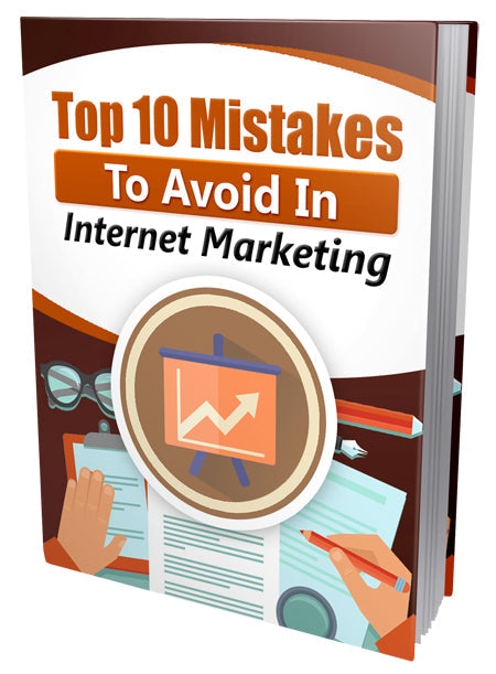 Top 10 Mistakes To Avoid In Internet Marketing eBook