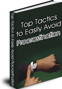 Top Tactics To Easily Avoid Procrastination eBook