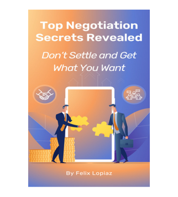 Top Negotiation Secrets Revealed