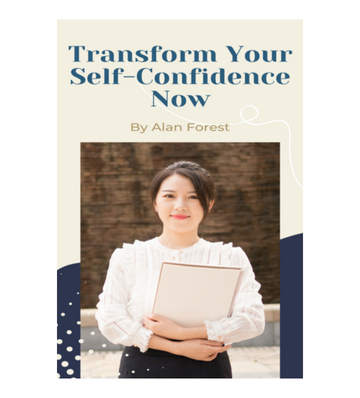 Transform Your Self-Confidence Now