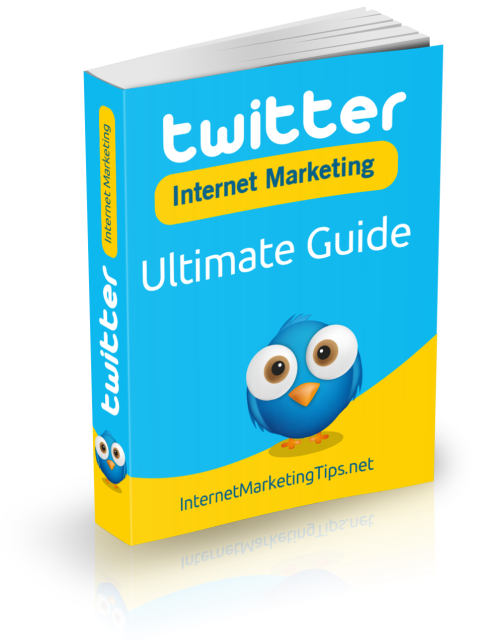 Twitter Internet Marketing Ultimate Guide eBook