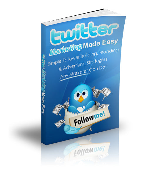 Twitter Marketing Made Easy eBook