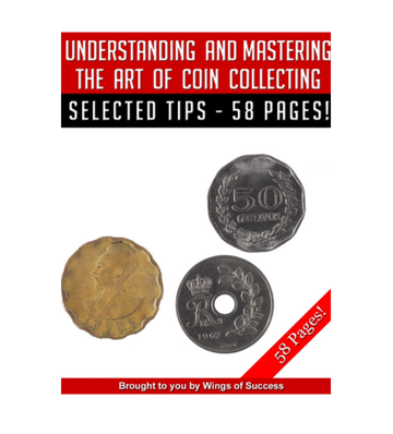 Understanding and Mastering The Art of Coin Collecting eBook