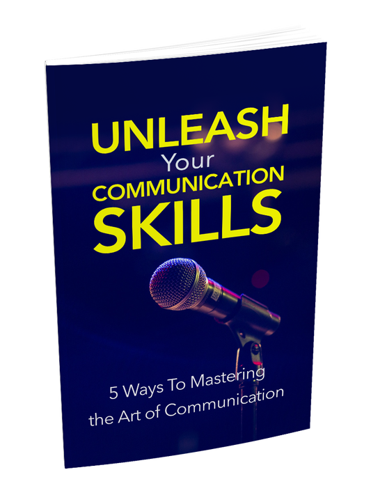 Unleash Your Communication Skills eBook