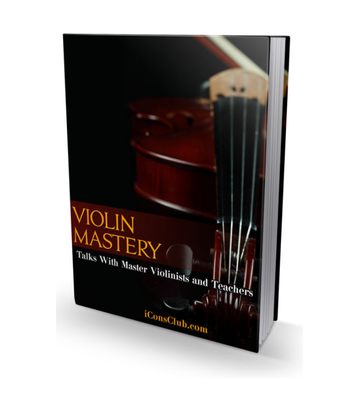 Violin Mastery - Talks With Master Violinists eBook