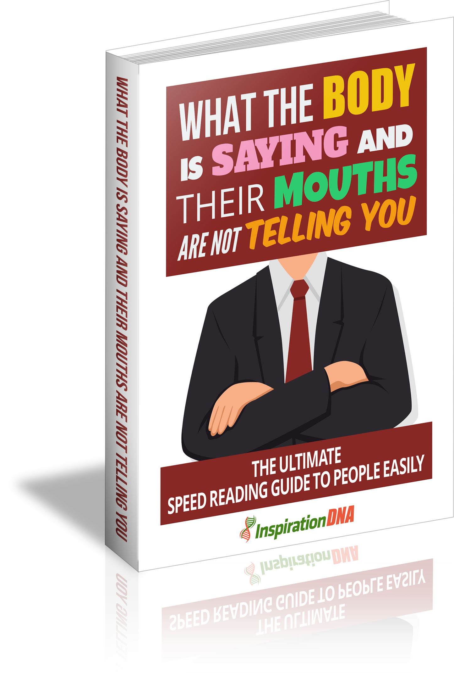 What The Body Is Saying And Mouths Are Not Telling You eBook