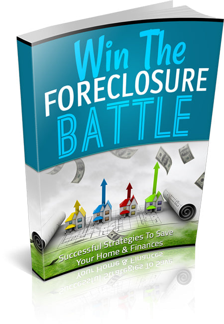 Win The Foreclosure Battle eBook
