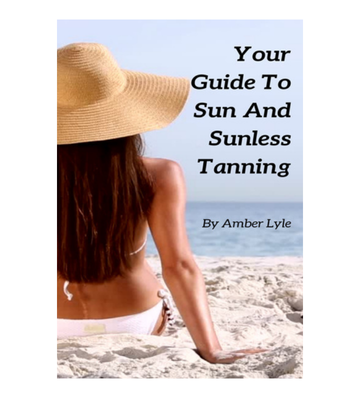 Your Guide To Sun And Sunless Tanning