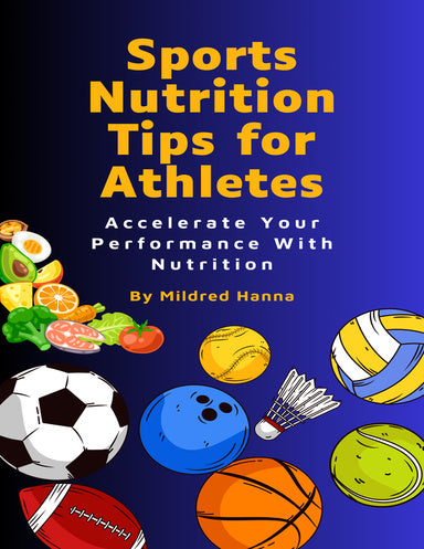 Sports Nutrition Tips for Athletes